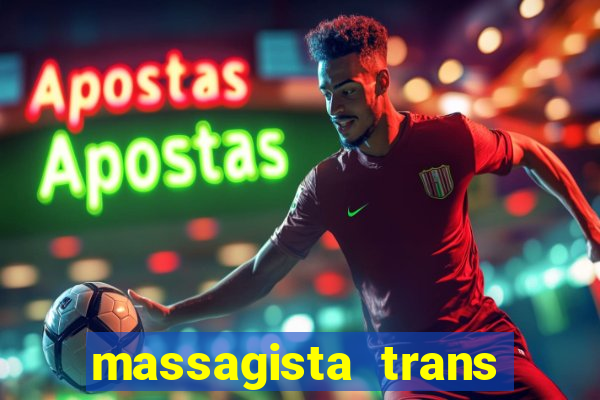 massagista trans sao paulo