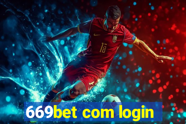 669bet com login