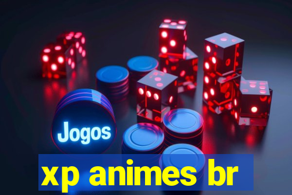 xp animes br