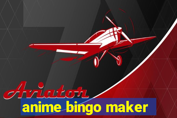 anime bingo maker