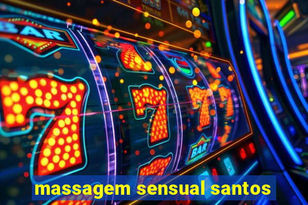 massagem sensual santos