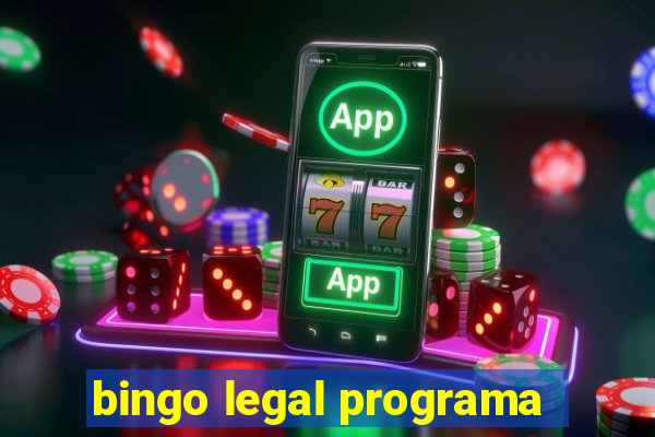 bingo legal programa