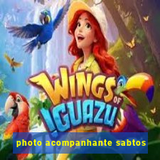 photo acompanhante sabtos