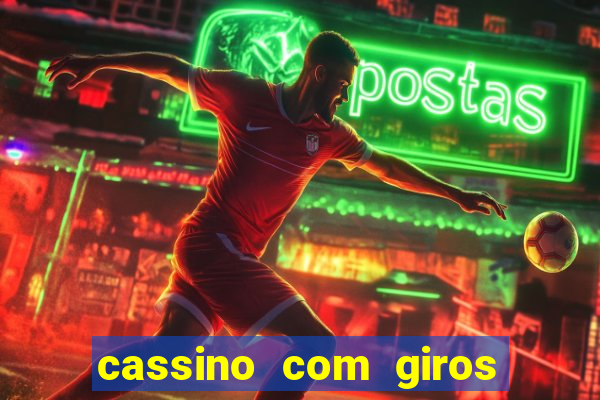 cassino com giros gratis sem deposito