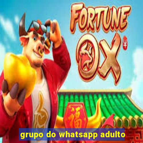 grupo do whatsapp adulto