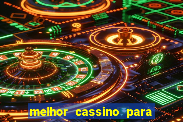 melhor cassino para jogar fortune tiger