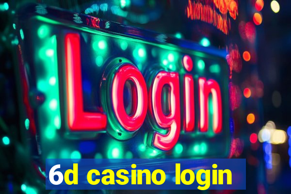 6d casino login