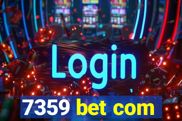 7359 bet com