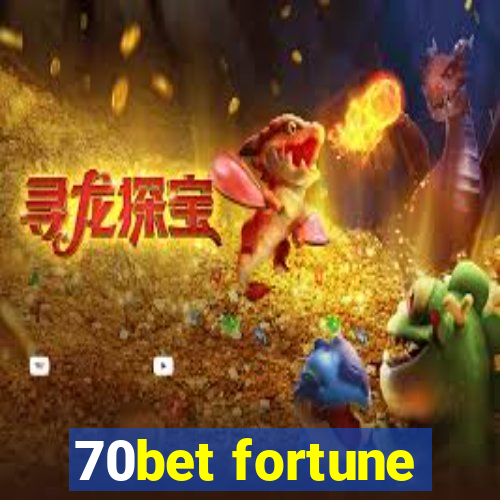 70bet fortune