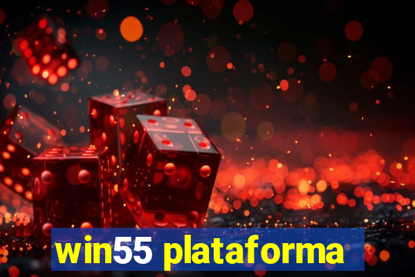 win55 plataforma