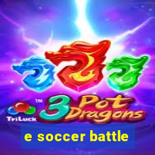 e soccer battle