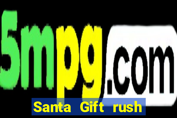 Santa Gift rush demo santa's