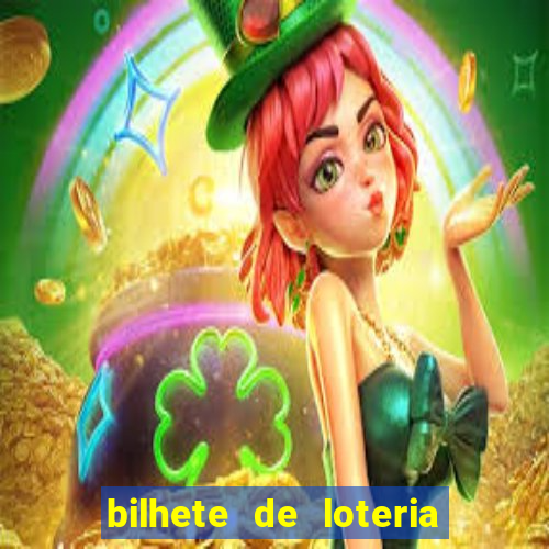 bilhete de loteria onde assistir