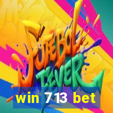 win 713 bet