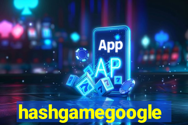 hashgamegoogle