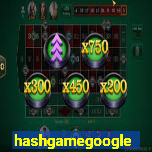 hashgamegoogle