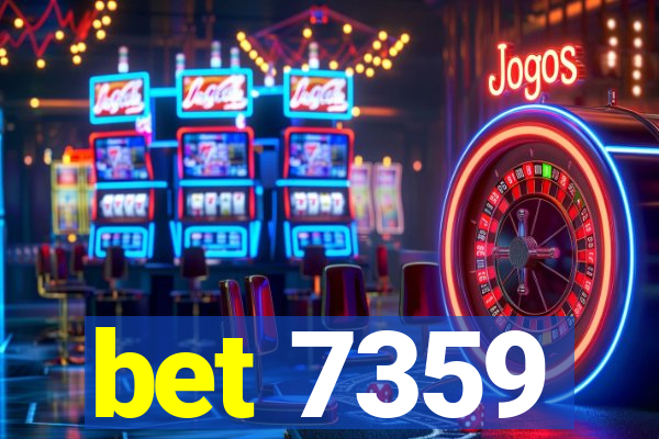 bet 7359