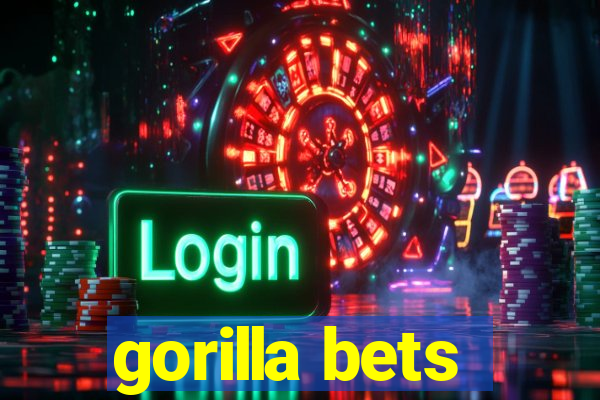 gorilla bets