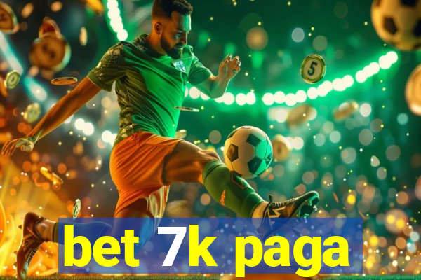 bet 7k paga