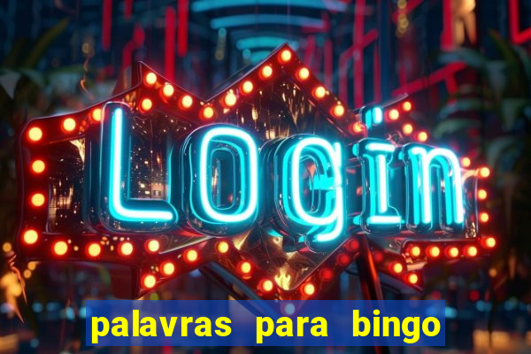 palavras para bingo de cha de lingerie