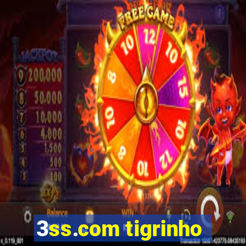 3ss.com tigrinho