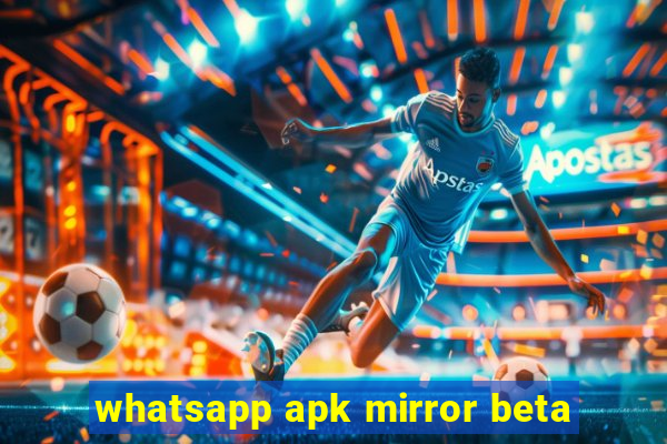 whatsapp apk mirror beta