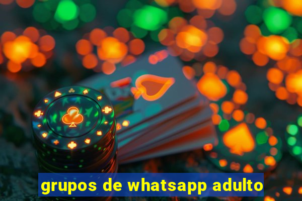 grupos de whatsapp adulto