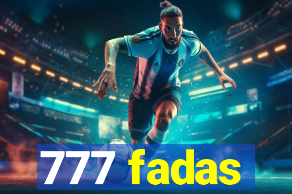 777 fadas