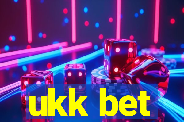 ukk bet