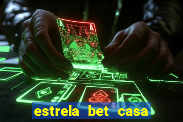 estrela bet casa de aposta