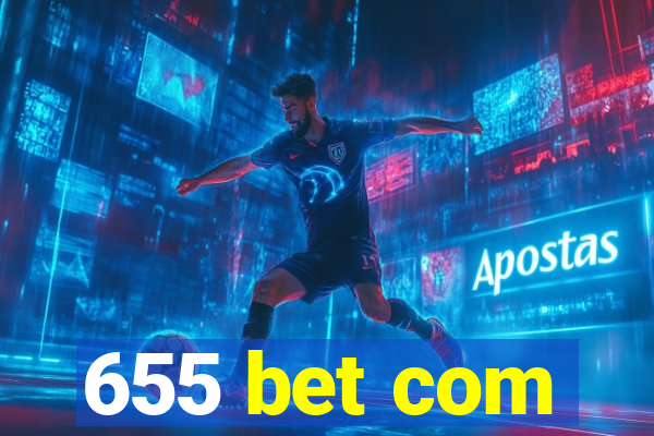 655 bet com