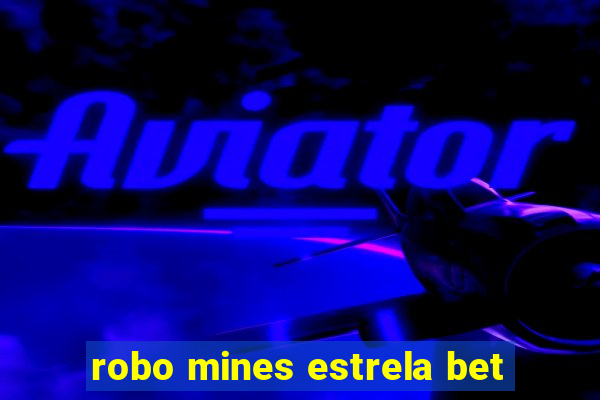 robo mines estrela bet