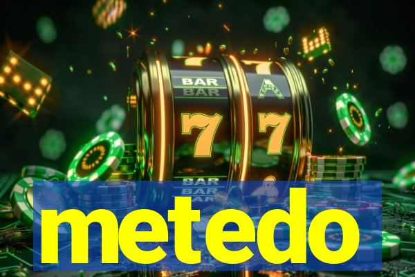 metedo