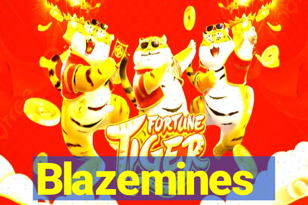 Blazemines