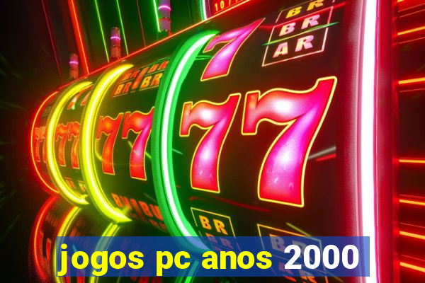 jogos pc anos 2000