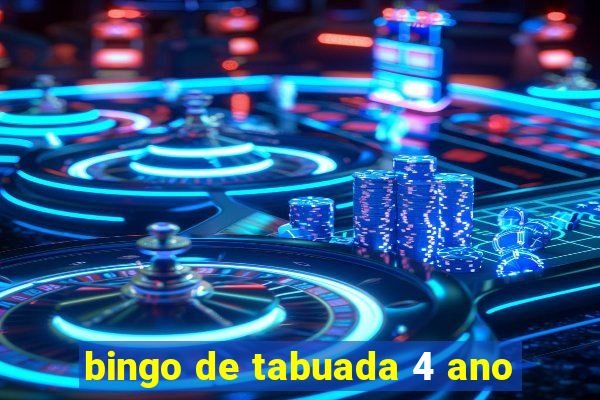 bingo de tabuada 4 ano