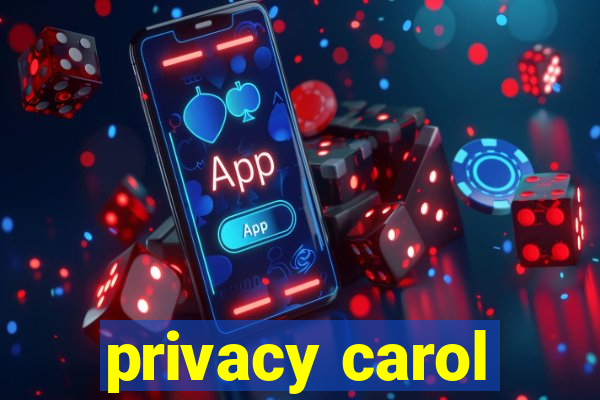 privacy carol