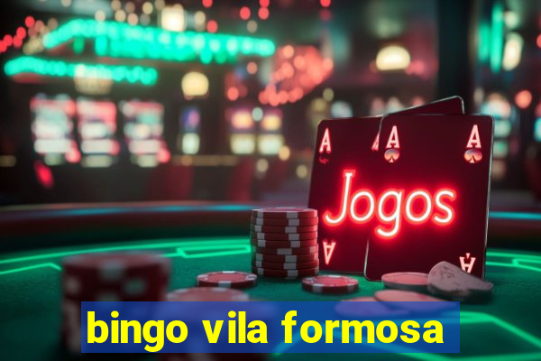 bingo vila formosa