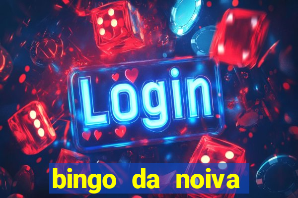 bingo da noiva para imprimir