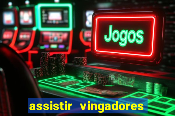 assistir vingadores ultimato filme completo dublado google drive