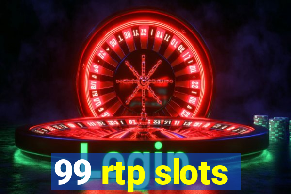 99 rtp slots