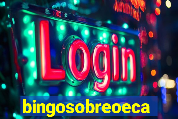 bingosobreoeca