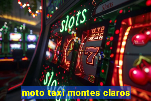 moto taxi montes claros