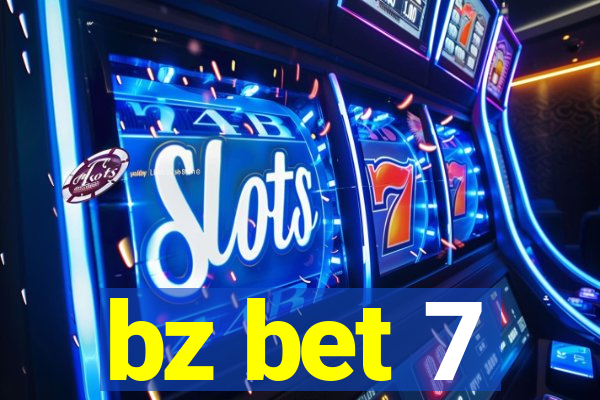 bz bet 7