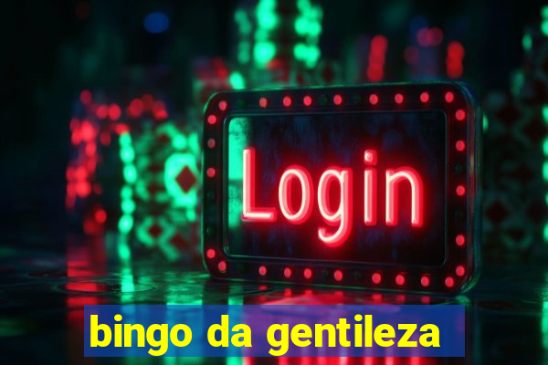 bingo da gentileza