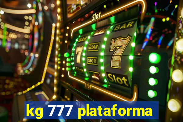 kg 777 plataforma