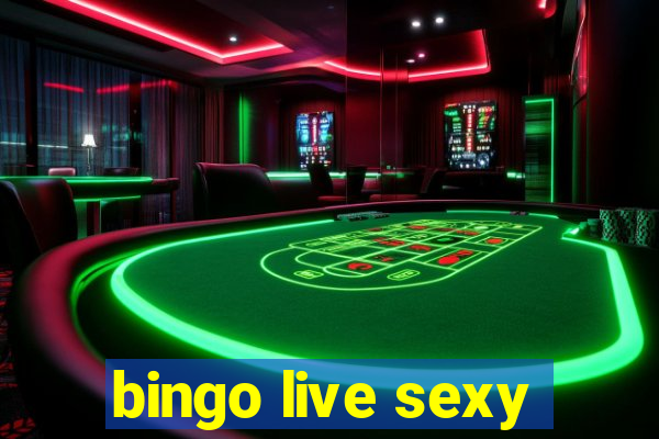 bingo live sexy