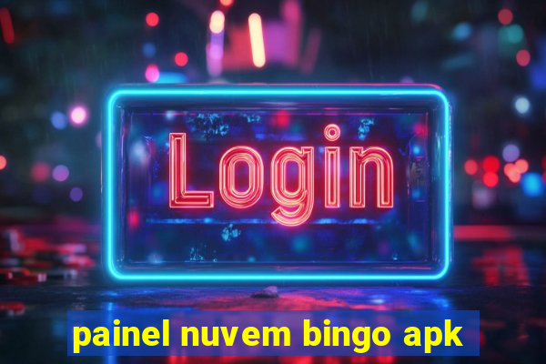 painel nuvem bingo apk